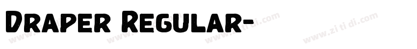 Draper Regular字体转换 Draper Regular字体转换